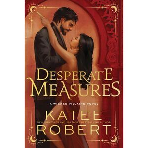 Desperate Measures (Standard Edition) -- Katee Robert